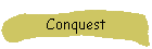 Conquest